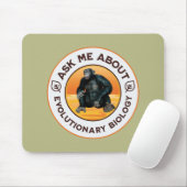 Frag mir über Evolutionsbiologie Chimpanzee Ape Mousepad (Mit Mouse)
