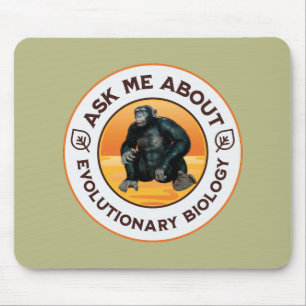 Frag mir über Evolutionsbiologie Chimpanzee Ape Mousepad