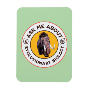 Frag mir über Evolutionsbiologie Wooly Mammoth Magnet