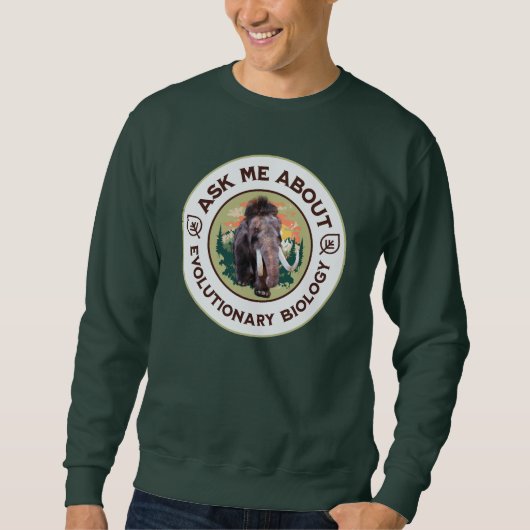 Frag mir über Evolutionsbiologie Wooly Mammoth Sweatshirt (Vorderseite)