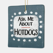 Frag mir über Hotdogs Ornament (Links)