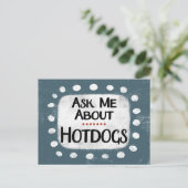 Frag mir über Hotdogs Postcard Postkarte (Stehend Vorderseite)