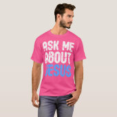 Frag mir über Jesus-Christen T-Shirt (Vorne ganz)
