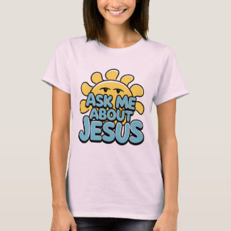 Frag mir über Jesus T-Shirt
