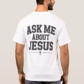 Frag mir über Jesus T-Shirt (Rückseite)