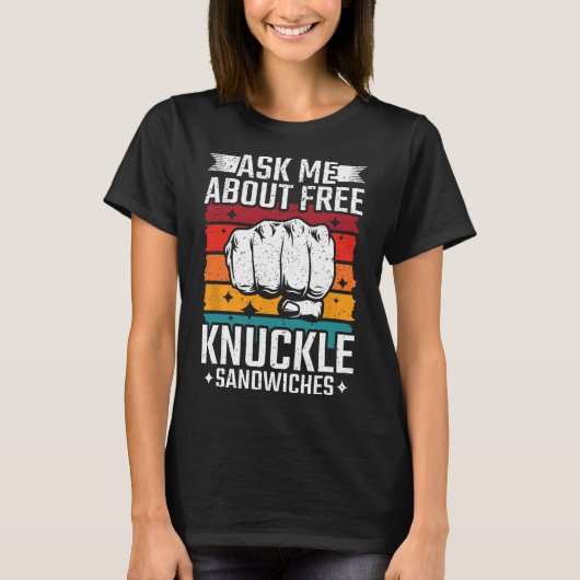 Frag mir über kostenlose Knuckle Sandwiches T-Shirt (Vorderseite)