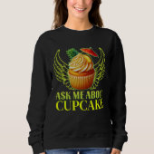 frag mir über Kuchen Sweatshirt (Vorderseite)