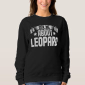 Frag mir über Leopard Leopard Sweatshirt (Vorderseite)