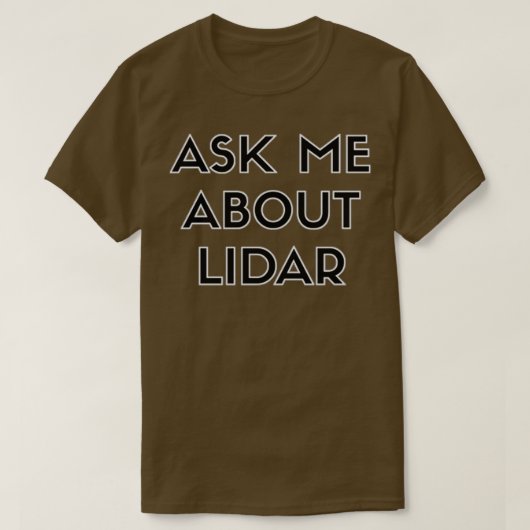 Frag mir über LiDar T-Shirt (Design vorne)