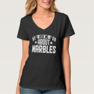 Frag mir über Marbles Marbles Collector T-Shirt