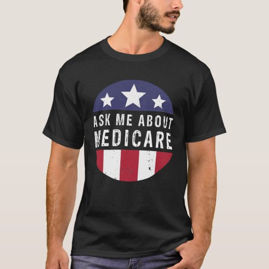 Frag mir über Medicare Insurance Agent Broker Sale T-Shirt (Vorderseite)