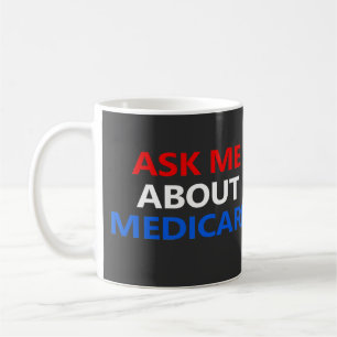 frag mir über Medicare Kaffeetasse