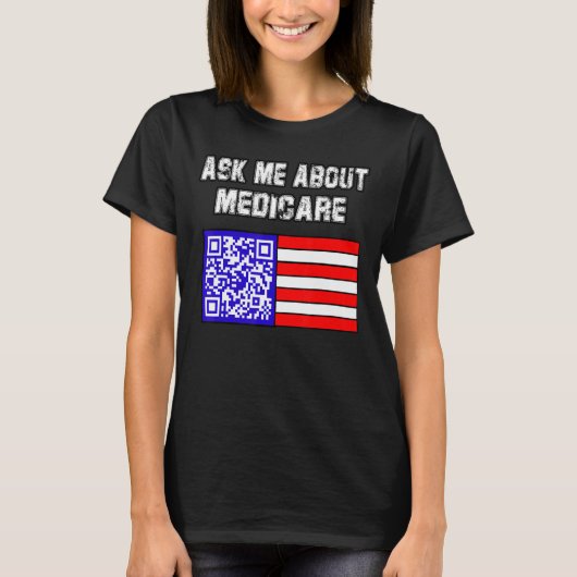 Frag mir über Medicare T-Shirt (Vorderseite)