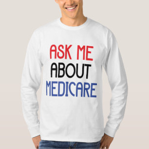 FRAG MIR ÜBER MEDICARE T-Shirt