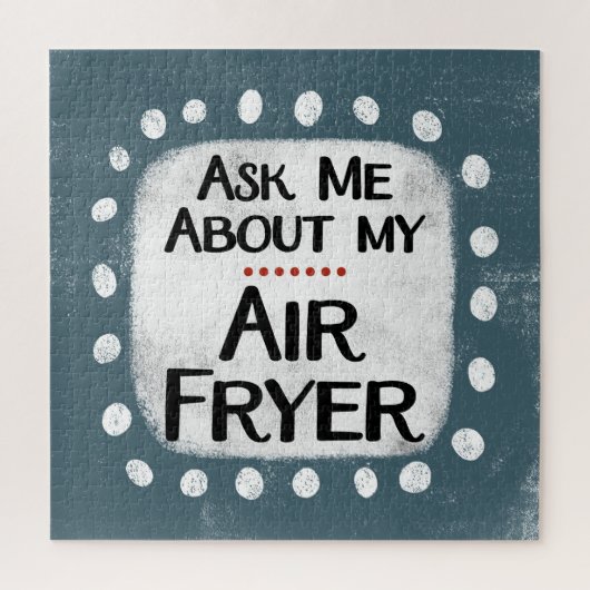 Frag mir über mein Air Fryer Jigsaw Puzzle (Vertikal)