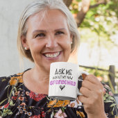 Frag mir über mein neues Grandchild Ursprüngliches Kaffeetasse