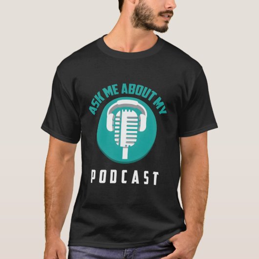Frag mir über mein Podcast Niedliches Geschenk für T-Shirt (Vorderseite)