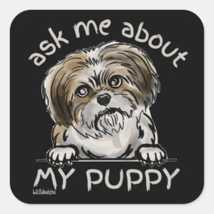 FRAG MIR ÜBER MEIN PUPPY lustiges niedliches Hunde Quadratischer Aufkleber