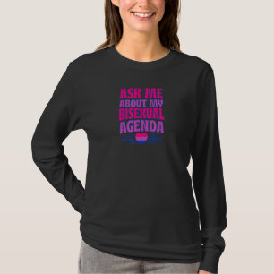 Frag mir über meine Bisexuelle Agenda Herzstück Bi T-Shirt