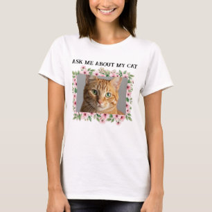 Frag mir über meine Cat Custom Cat Foto Cat Lover T-Shirt