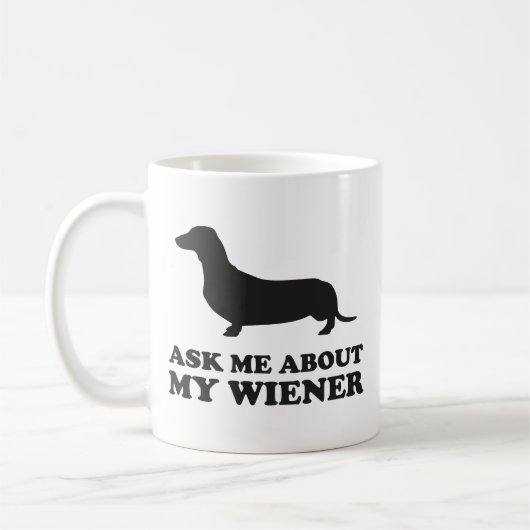 Frag mir über meine Dackel Kaffee-Tasse Kaffeetasse (Links)