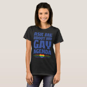 Frag mir über meine Gay Agenda Niedliche LGBTQ Pri T-Shirt (Vorne ganz)