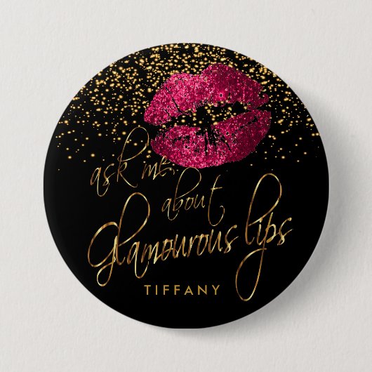 Frag mir über meine glamourösen Lippen - Hot Pink Button (Vorderseite)