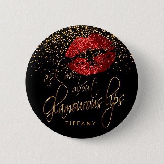 Frag mir über meine glamourösen Lippen - Rot Button (Vorderseite)