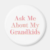 Frag mir über meine Großkinder Magnet (Vorne)