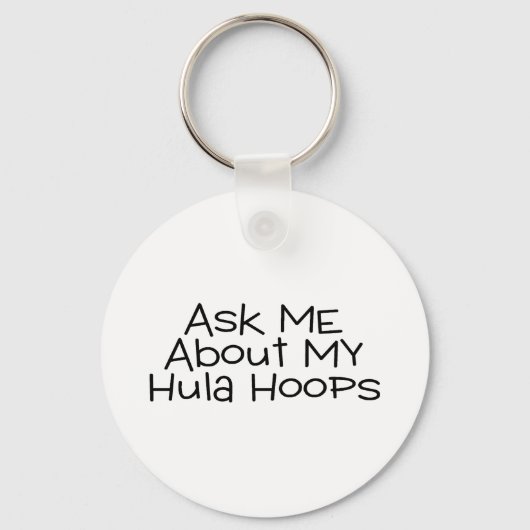 Frag mir über meine Hula Hoops Schlüsselanhänger (Vorderseite)