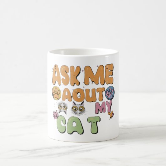Frag mir über meine Katze Kaffeetasse (Mittel)