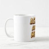 Frag mir über meine Katze Kaffeetasse (Links)