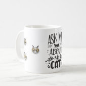 Frag mir über meine Katze Kaffeetasse (Vorderseite Links)