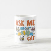 Frag mir über meine Katze Kaffeetasse (Mittel)