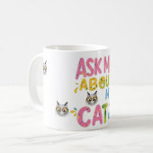 Frag mir über meine Katze Kaffeetasse (Vorderseite Links)