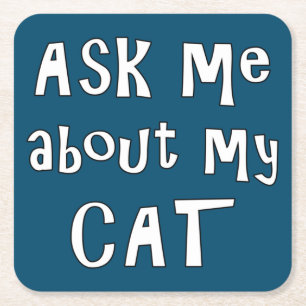 Frag mir über meine Katze Rechteckiger Pappuntersetzer