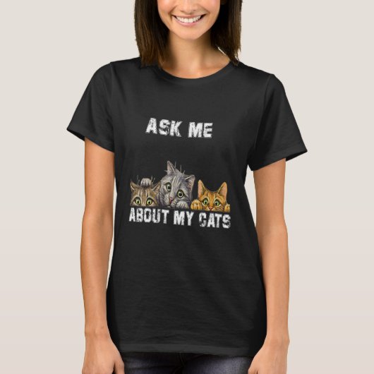 Frag mir über meine Katzen T-Shirt (Vorderseite)