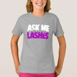 Frag mir über meine Lashes - Younique T-Shirt