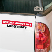 FRAG MIR ÜBER MEINE LOBOTOMIE AUTOAUFKLEBER (Auf Lkw)