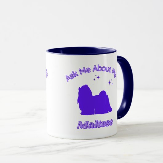 Frag mir über meine maltesische Tasse (VorderseiteRechts)