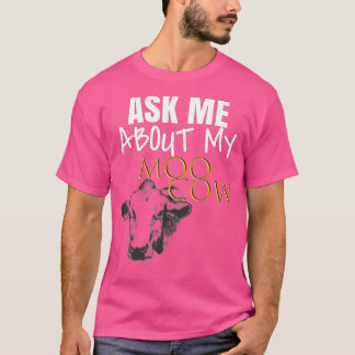 Frag mir über meine Mookuh Unisex Erwachsener Funn T-Shirt