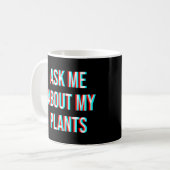 Frag mir über meine Pflanze Kaffeetasse (Vorderseite Links)