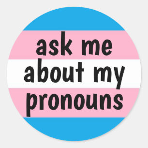 frag mir über meine Pronouns-Transstoleranzflagge Runder Aufkleber