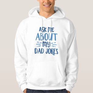 Frag mir über meine Vater-Witze Hoodie