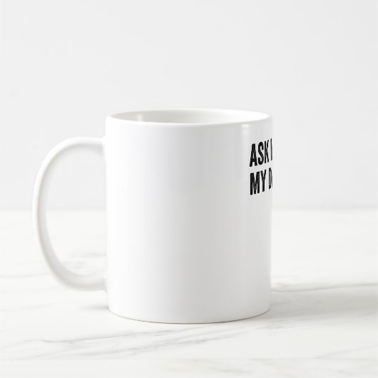 Frag mir über meine Vater-Witze Kaffeetasse (Links)