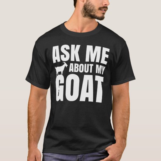Frag mir über meine Ziege T-Shirt (Vorderseite)