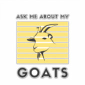 Frag mir über meine Ziegen Aufkleber (Vorderseite)