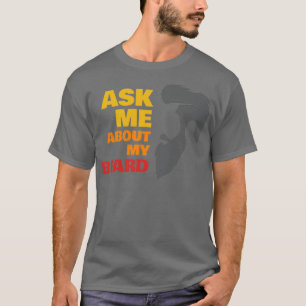 Frag mir über meinen Bart 1 2 T-Shirt