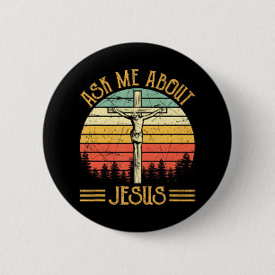 Frag mir über meinen Christlichen Jesus Button