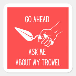 Frag mir über meinen Darmsticker Quadratischer Aufkleber